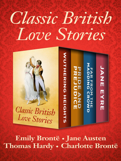 Title details for Classic British Love Stories by Emily Brontë - Available